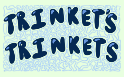 Trinket’s Trinkets