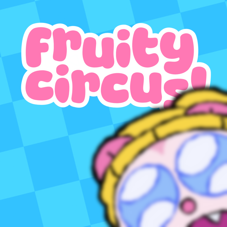 fruitycircus!